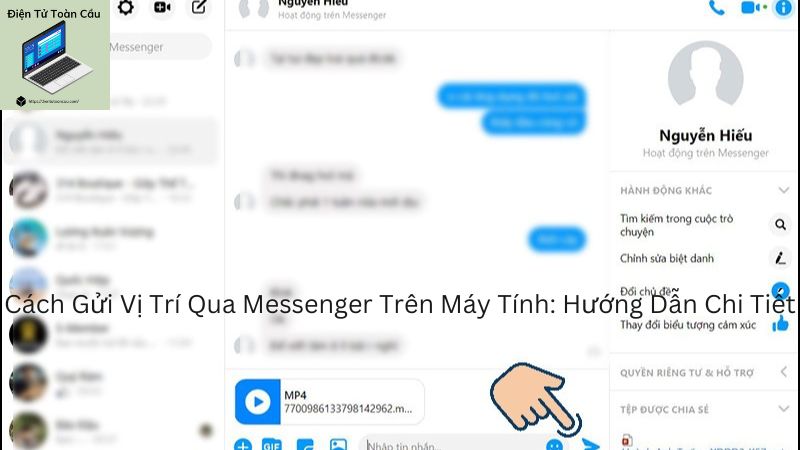 Cách Gửi Vị Trí Qua Messenger Trên Máy Tính: Hướng Dẫn Chi Tiết