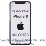 Điện Thoại Bị Khóa iCloud (1)