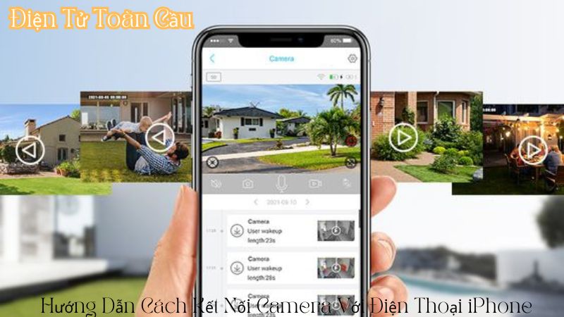 Hướng Dẫn Cách Kết Nối Camera Với Điện Thoại iPhone