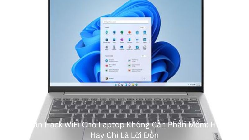 Hướng Dẫn Hack WiFi Cho Laptop Không Cần Phần Mềm: Hiện Thực Hay Chỉ Là Lời Đồn?